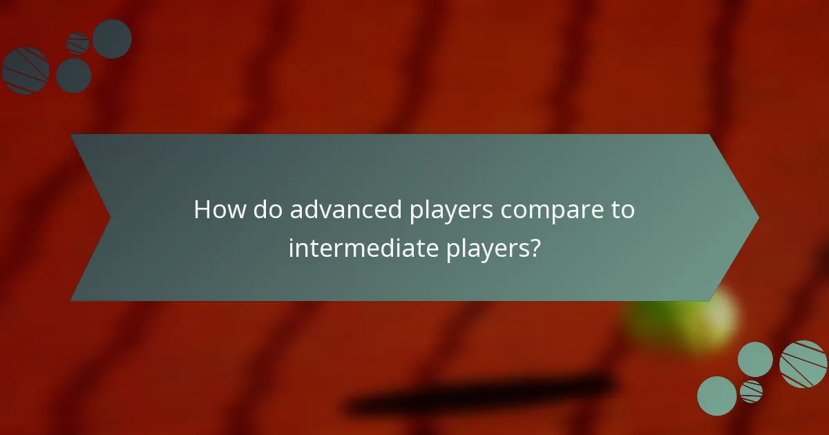 How do advanced players compare to intermediate players?