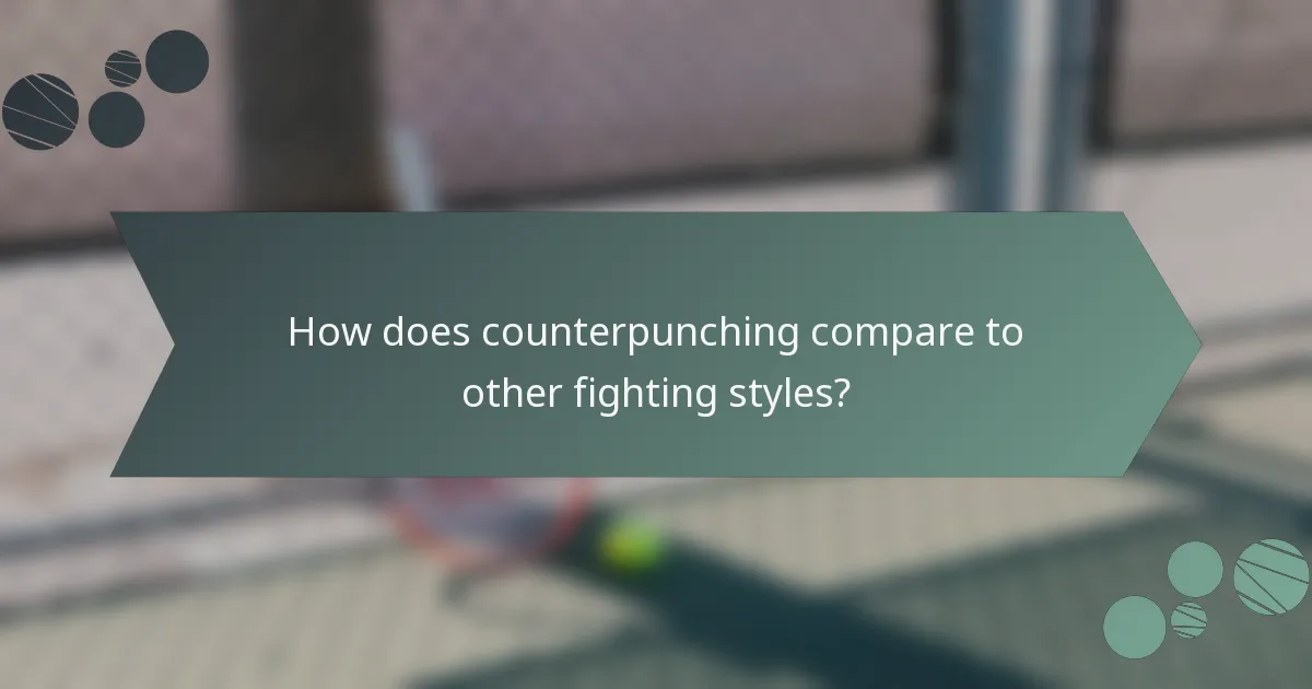 How does counterpunching compare to other fighting styles?